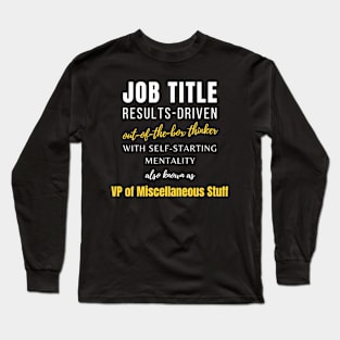 Vp Of Miscellaneous Stuff | Funny Colleagues Management Career Colleague Long Sleeve T-Shirt